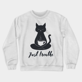Just breathe mindfulness meditation graphic Crewneck Sweatshirt